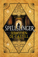 Sebastien de Castell - Spellslinger artwork