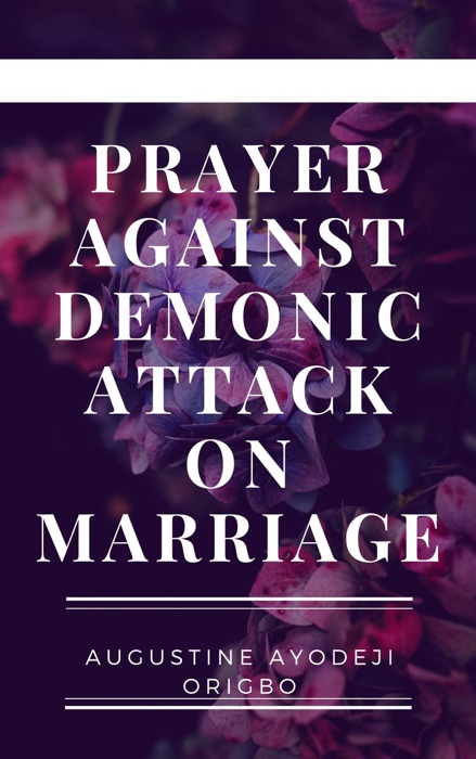 Prayer against Demonic Attacks on Marriage