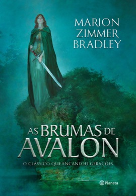 Capa do livro As Brumas de Avalon de Marion Zimmer Bradley