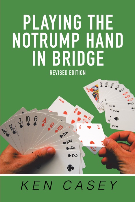 Playing the Notrump Hand in Bridge