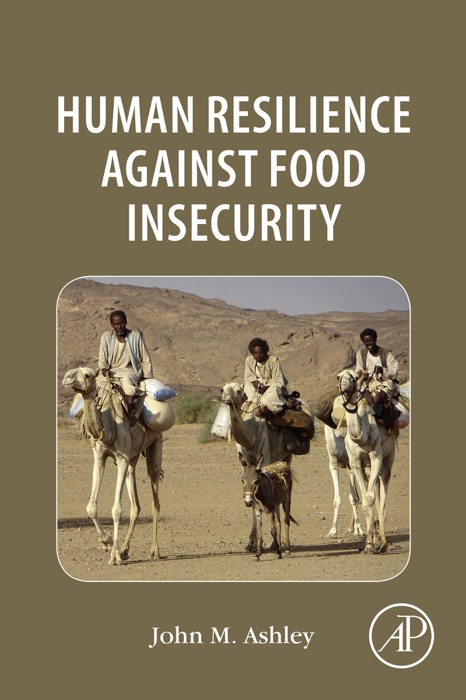 Human Resilience Against Food Insecurity