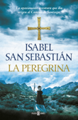 La peregrina - Isabel San Sebastián