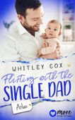 Flirting with the Single Dad - Atlas - Whitley Cox