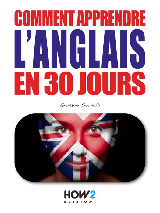 Comment Apprendre l’Anglais en 30 Jours