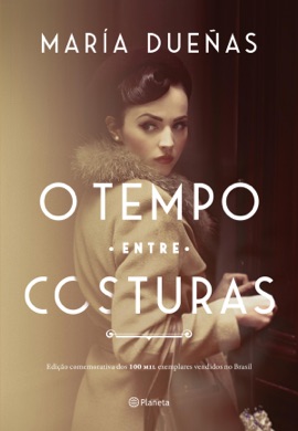 Capa do livro O tempo entre costuras de María Dueñas