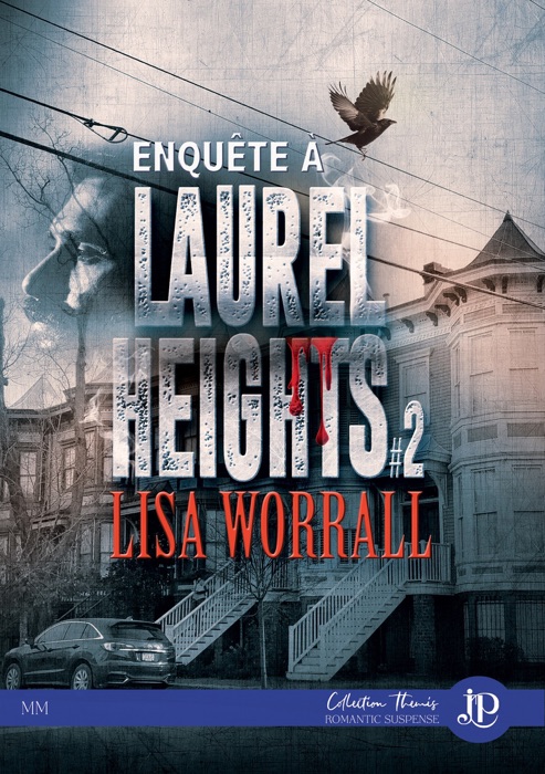 Enquête à Laurel Heights