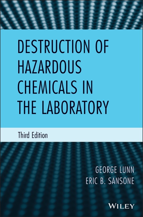 Destruction of Hazardous Chemicals in the Laboratory