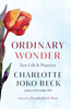Ordinary Wonder - Charlotte Joko Beck & Brenda Beck Hess