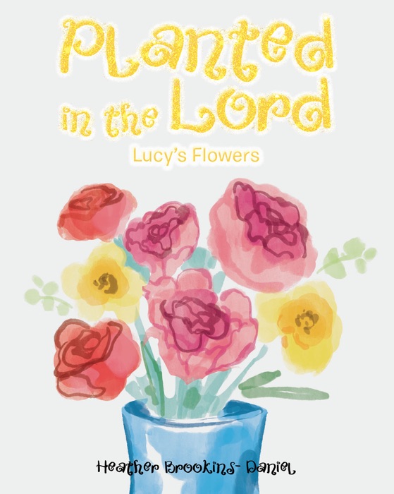 Planted in the Lord