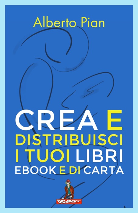 Crea e distribuisci i tuoi libri ebook e di carta