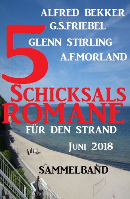 Sammelband 5 Schicksalsromane für den Strand Juni 2018