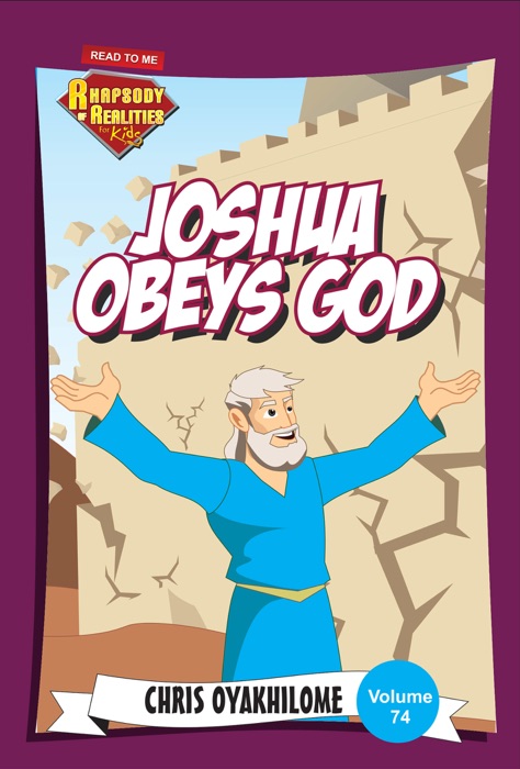 Rhapsody of Realities for Kids: Joshua Obeys God