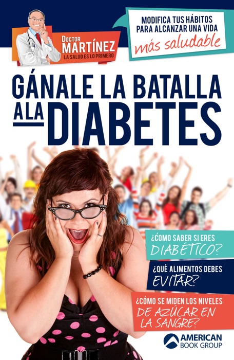 Gánale la batalla a la diabetes