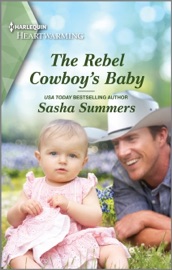 The Rebel Cowboy's Baby - Sasha Summers by  Sasha Summers PDF Download