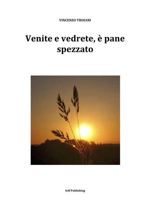 Venite e vedrete, è pane spezzato