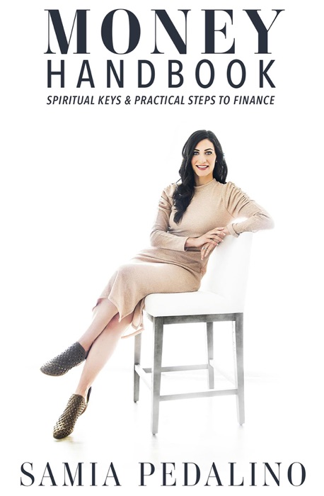 Money Handbook, Spiritual Keys and Practical Steps to Finance