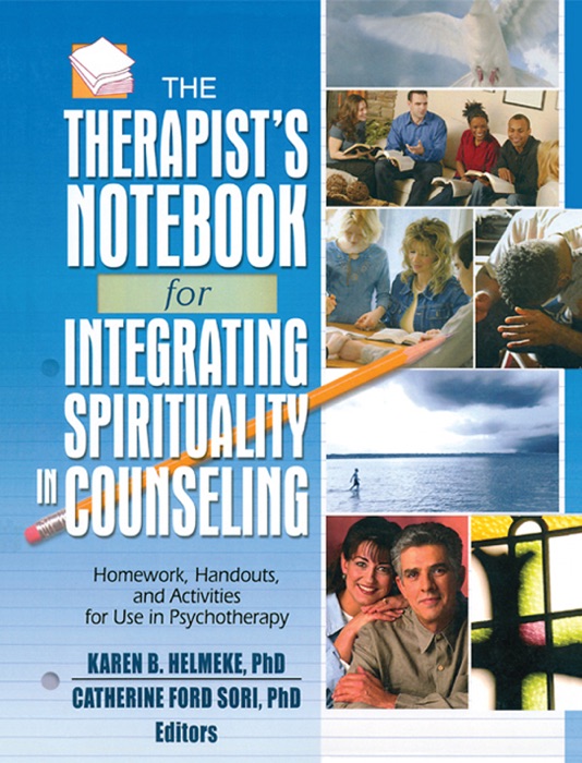 The Therapist's Notebook for Integrating Spirituality in Counseling I