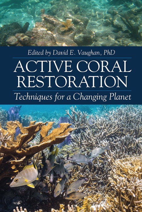 Active Coral Restoration