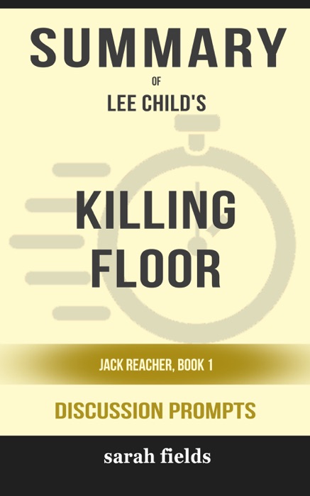 Killing Floor: Jack Reacher, Book 1 by Lee Child (Discussion Prompts)