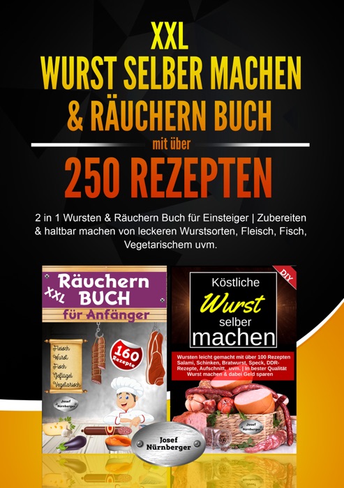 XXL Wurst selber machen & Räuchern Buch mit über 250 Rezepten