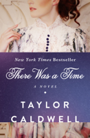 Taylor Caldwell - There Was a Time artwork