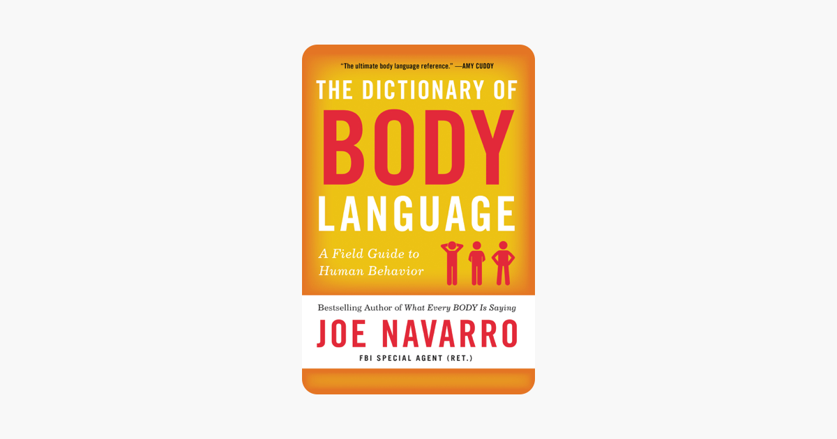 The Dictionary of Body Language - Joe Navarro The Dictionary of Body Language - Joe Navarro