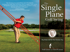The Single Plane Golf Swing (Enhanced Edition) - Todd Graves &amp; Tim O'Connor Cover Art
