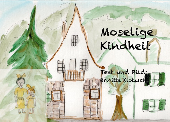 Moselige Kindheit