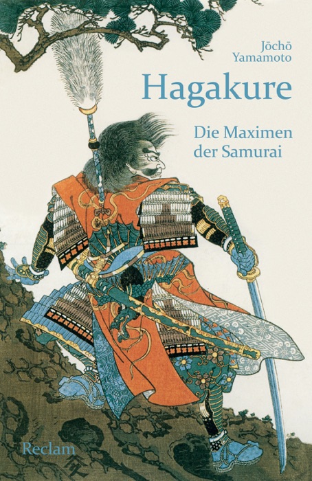Hagakure. Die Maximen der Samurai