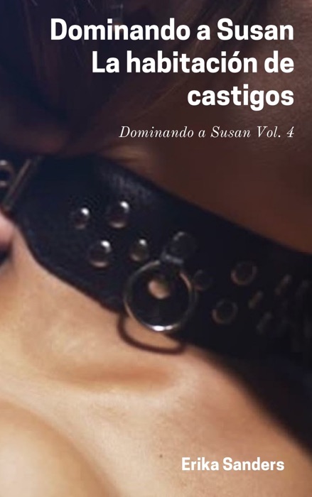 Dominando a Susan. La habitaci贸n de castigos