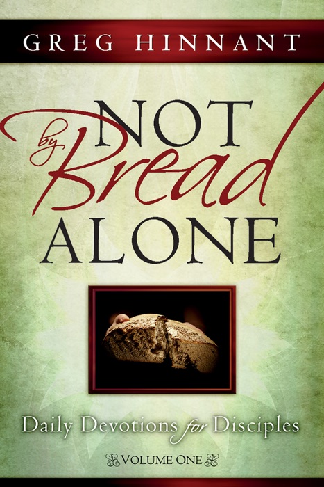 Not By Bread Alone