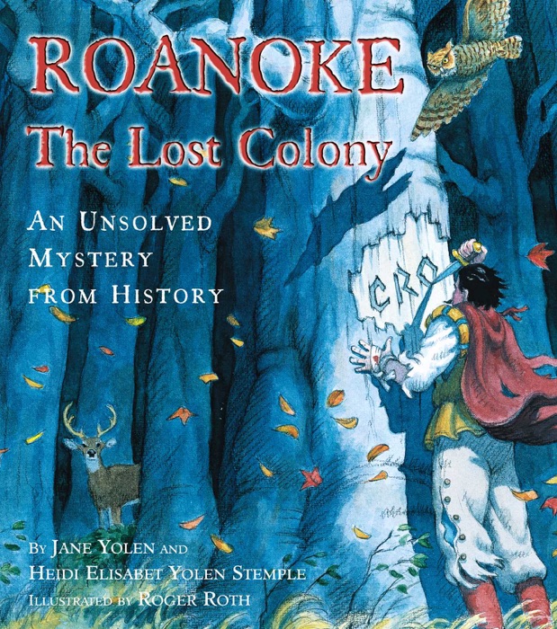 Roanoke, the Lost Colony