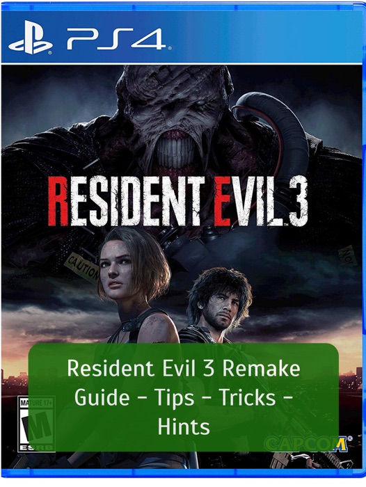 Resident Evil 3 Guide - Tips - Tricks - Hints