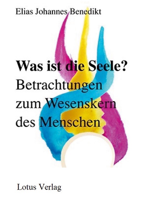 Was ist die Seele?