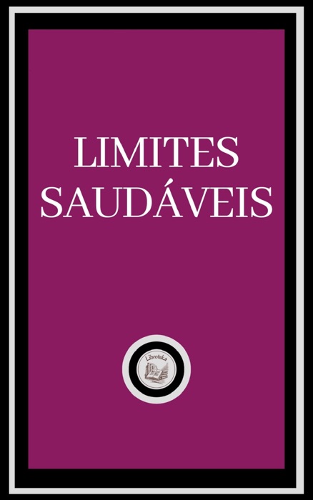 LIMITES SAUDÁVEIS
