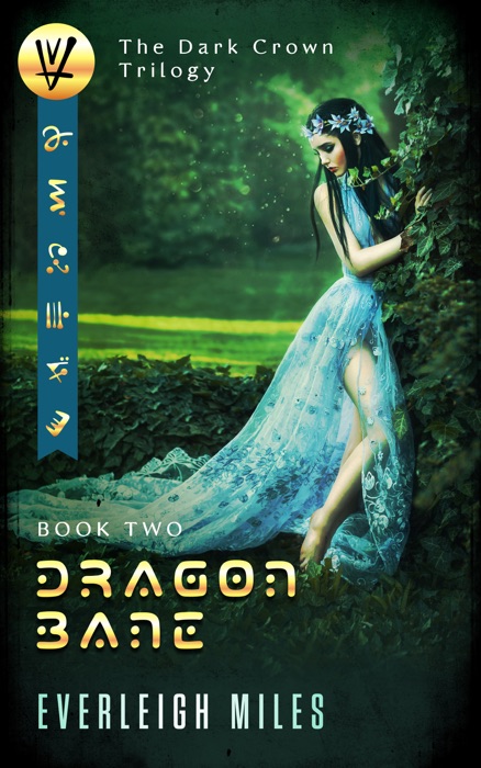 Dragon Bane, Book Two, The Dark Crown Trilogy