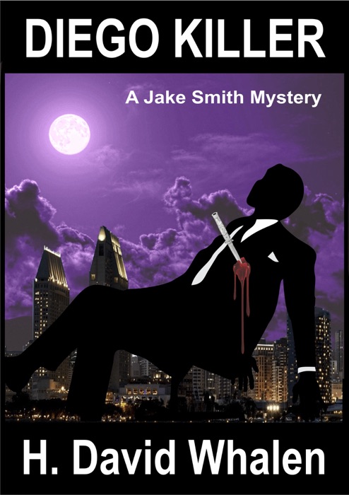 Diego Killer: A Jake Smith Mystery