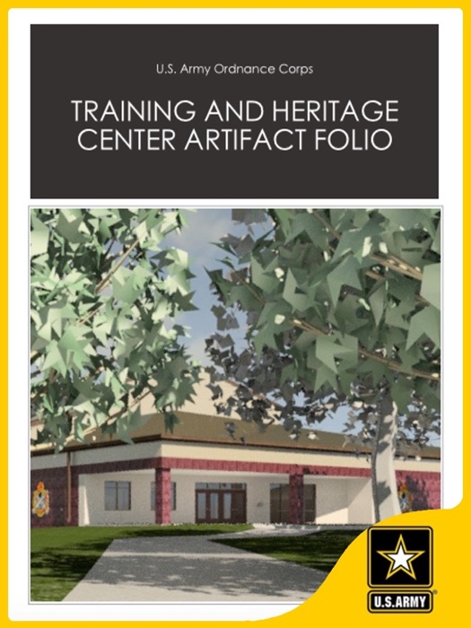 Training and Heritage Center Artifact Folio