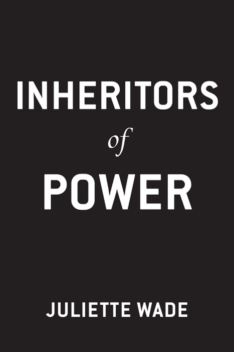 Inheritors of Power