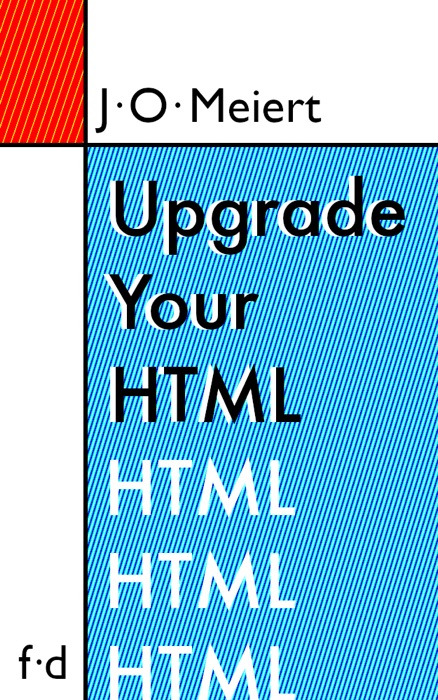 Upgrade Your HTML