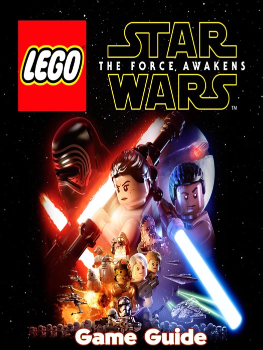 LEGO Star Wars The Force Awakens Guide & Walkthrough and MORE !