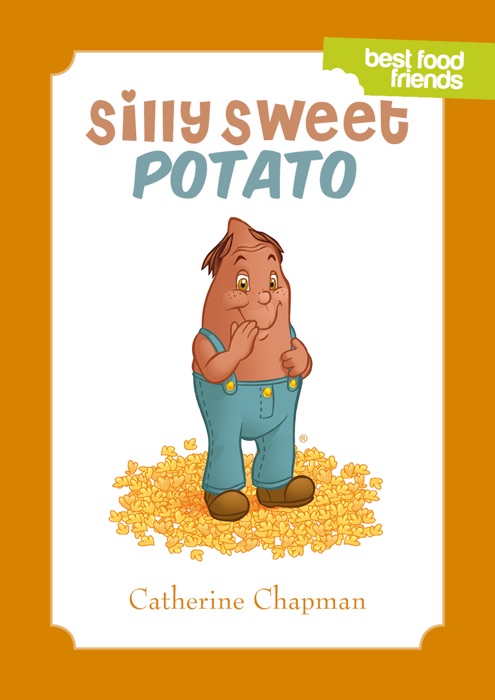 Silly Sweet Potato (Narrated Version)