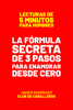La Fórmula Secreta De 3 Pasos Para Enamorar Mujeres Desde Cero - Javier Rodriguez