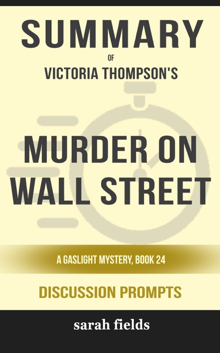 Murder on Wall Street: A Gaslight Mystery, Book 24 by Victoria Thompson (Discussion Prompts)