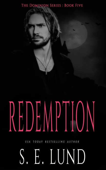 Redemption: Book Five in the Dominion Series