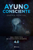 Ayuno consciente - Endika Montiel