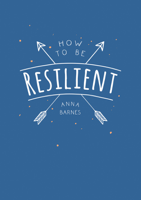 Anna Barnes - How to be Resilient artwork