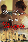 Un Lugar En Tu Corazón - Amaya Evans