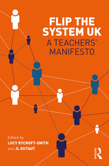 Flip The System UK: A Teachers’ Manifesto