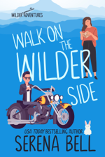 Walk on the Wilder Side - Serena Bell Cover Art